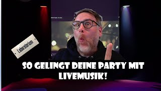 So gelingt Deine Party mit Livemusik!