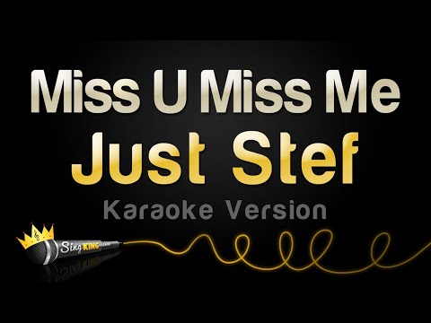 Just Stef – Miss U Miss Me (Karaoke Version)