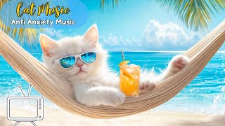 Anti Anxiety Music For Cats 🐈 Stress Relief Music For Cats ♬ Calming Music For Cats