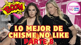 Lo mejor de Chisme No Like!