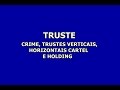 Cartéis e Trusts no Mercado