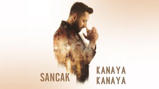 Sancak - Kanaya Kanaya (Lyric Video)