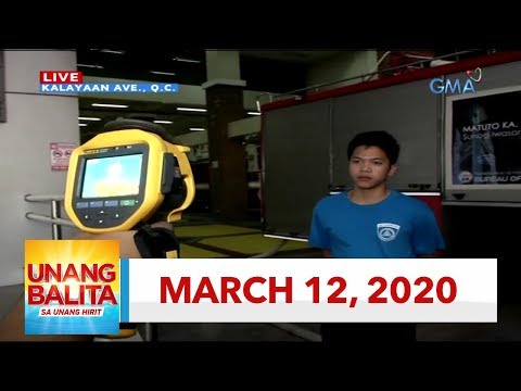 Unang Balita Sa Unang Hirit: MARCH 12, 2020 [HD] | Videos | GMA News Online