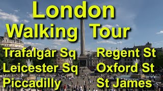 London Walk: Trafalgar, Leicester, Piccadilly, Regent, Oxford, Bond, StJames