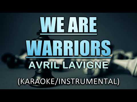 We Are Warriors (Acoustic Version) – Avril Lavigne (Karaoke/Instrumental)