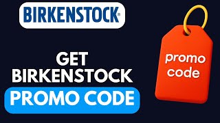 HOW TO FIND WORKING BIRKENSTOCK PROMO CODE IN 2025 (UPDATED)