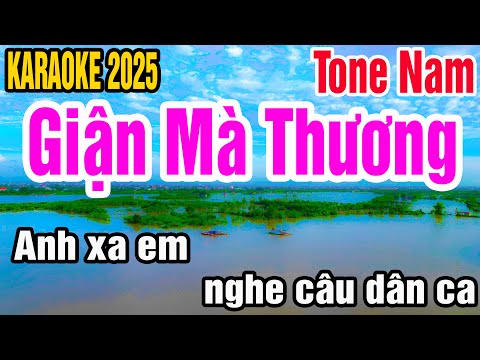 Karaoke Giận Mà Thương Tone Nam Nhạc Sống gia huy karaoke