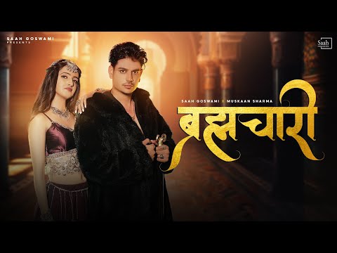 BRAHMACHARI (Official Music Video) : Saah Goswami | Muskan Sharma | Latest Rajasthani Songs 2023