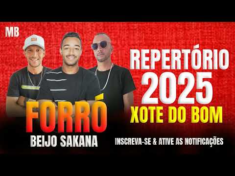 FORRÓ BEIJO SAKANA XOTE DO BOM 2025 - CD JANEIRO 2025