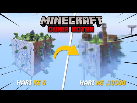 √10000 Hari Minecraft Tapi DUNIA KOTAK