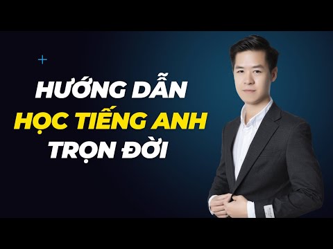 Hướng Dẫn Học Tiếng Anh Trọn Đời | The Anh English