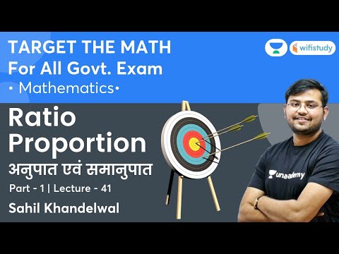 Ratio and Proportion | Day-41 | Target The Maths | All Govt Exams | wifistudy | Sahil Khandelwal