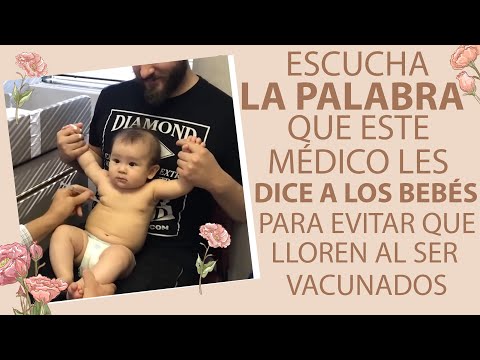 Escucha La Palabra Que Este Doctor Le Dice A Los Bebés Para Evitar Que Lloren Al Ser Vacunados