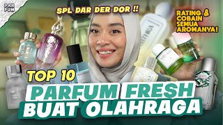 TOP 10 PARFUM FRESH OLAHRAGA TAPI AWET SEMERBAK DAR DER DOR! DIJAMIN!!!