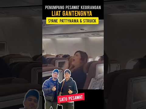 HISTERIS SATU PESAWAT DGN SYANE PATTYNAMA & RAFAEL STRUICK #timnasindonesia #rafaelstruick