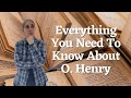 Exploring the Life and Works of O Henry