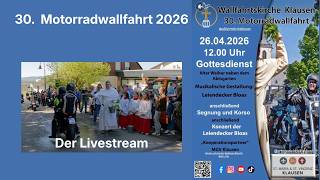 30. Motorradwallfahrt Klausen - Livestream