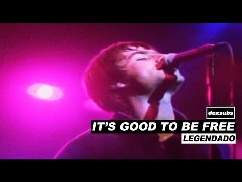 Oasis - It's Good To Be Free - Legendado • [HD | BR | Live by the Sea]