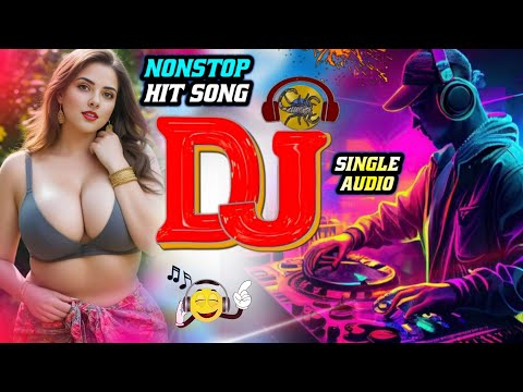 New Hindi Dj Song 💙Best Hindi Old Dj Remix 🥀 Bollywood Nonstop Dj Song ❤️‍🔥2025 Dj Song New Dj Remix