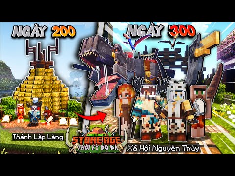 300 NGÀY LÀM NGƯỜI NGUYÊN THỦY TRONG MINECRAFT THỜI KỲ ĐỒ ĐÁ - XÂY DỰNG XÃ HỘI LOÀI NGƯỜI!