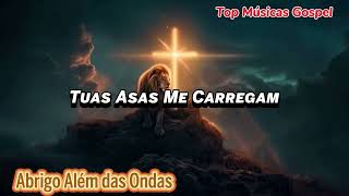 Abrigo Além das Ondas || Hinos as melhores