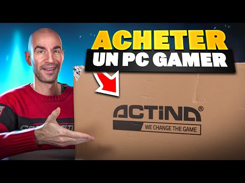 ACHETER un PC Gamer ACTINA ?