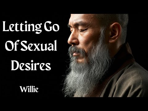 Letting Go Of Sexual Desires