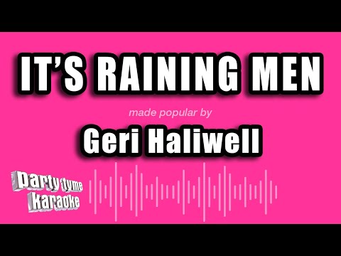 Geri Haliwell – It’s Raining Men (Karaoke Version)