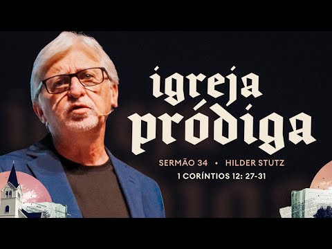 Rev Hilder Stutz | 1 Coríntios 12.27-31 | 16/02/2025