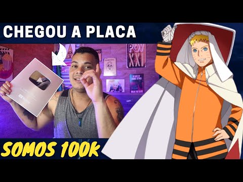 mostrando a placa de 100K do canal O SETIMO HOKAGE