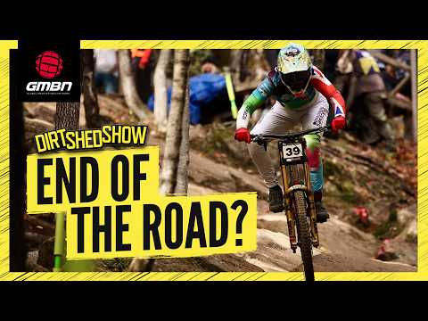 Adapt Or Die! World Cup MTB Is Changing & So Are The Teams | Dirt Shed Show 518