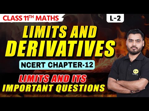 Limits and Derivatives Class 11 Maths | Limits Class 11 Practice Questions | NCERT Chapter 12 | L-2