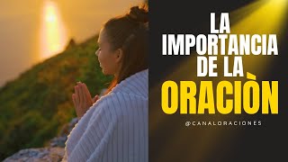 👉 La Importancia de la ORACIÓN | Fortalece tu Fe y tu Relación con Dios