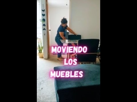 Moviendo los muebles de toda la casa ✨✅