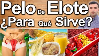 TÉ DE PELO DE ELOTE O MAIZ EN AYUNAS CURA TODO! - ¿Para Qué Sirve? - Cabello De Choclo