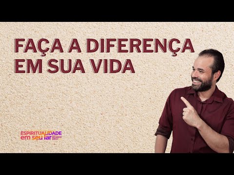 Faça a diferença em sua Vida