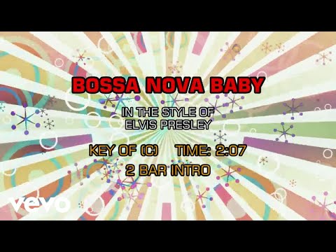 Elvis Presley – Bossa Nova Baby (Karaoke)