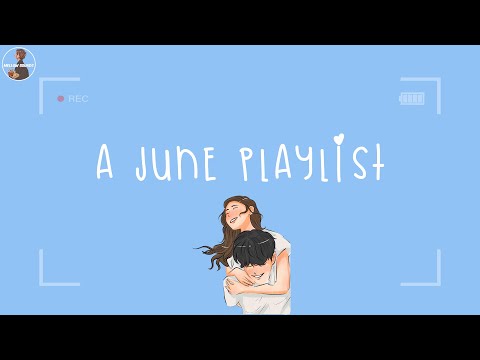 A playlist for when June breeze is hitting your naked skin