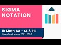 Understanding Sigma Notation Concepts