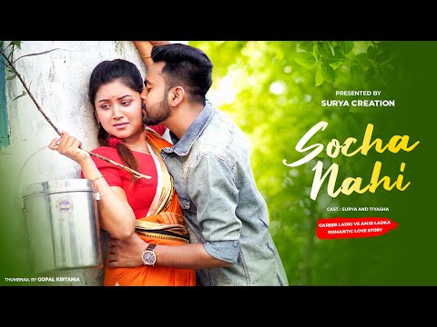 Socha Nahi | Surya Tiyasha New Video | Romantic Love Story | Latest Hindi Song 2023 | Surya Creation