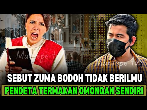 📢SEBUT ZUMA BODOH TIDAK BERILMU ~ PENDETA TERMAKAN OMONGAN SENDIRI