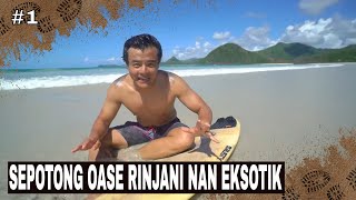 SORE: SEPOTONG OASE RINJANI NAN EKSOTIK | JEJAK PETUALANG (01/08/25) Part 1