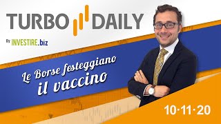 Turbo Daily 10.11.2020 - Le Borse festeggiano il vaccino
