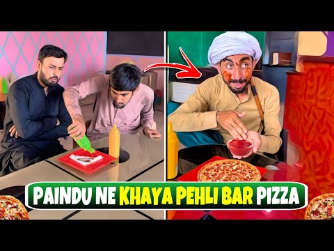 Paindu Pheli Dafa Pizza ๐khatay hoay