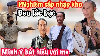 Tin Vui! Phước Nghiêm Sắp Đeo Lắc Bạc, Minh Ý Học Sư Minh Tuệ Đạo Bất Hiếu
