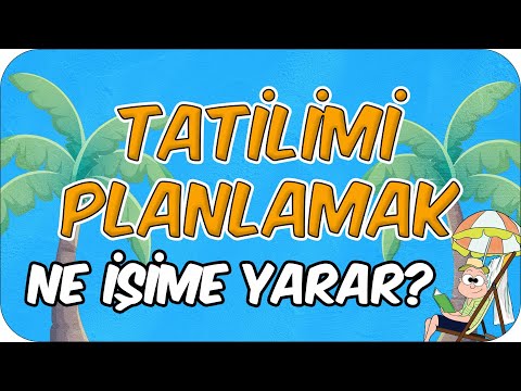 Tatilimi Planlamak Ne İşime Yarar ❓⛵ 2.Sınıf Tavsiyeleri✨