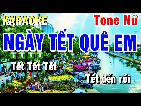 Karaoke Ngày Tết Quê Em Tone Nữ ( Beat 2025 ) Huỳnh Anh