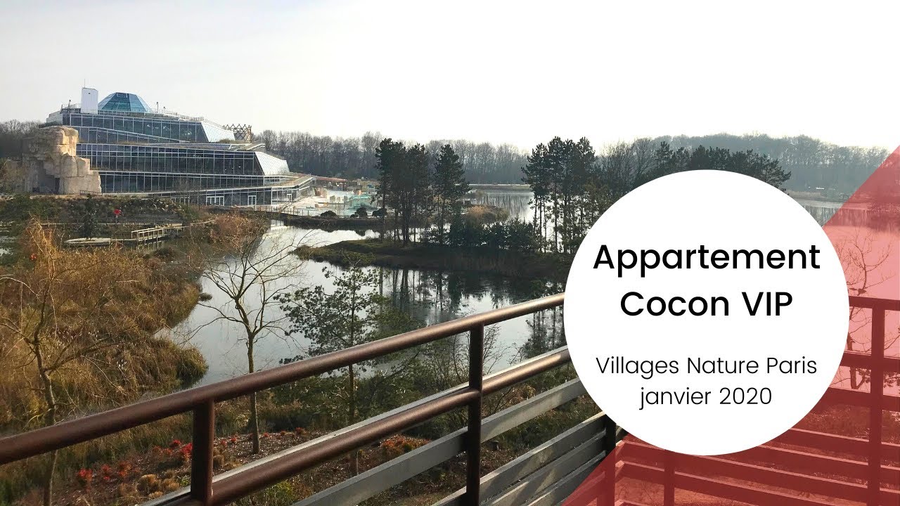 On découvre l'appartement Cocon VIP et les activités de Villages Nature Paris