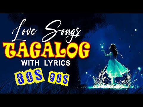 Beautiful Opm Tagalog Love Songs With Lyrics | Pampatulog Love Songs Nonstop Tagalog   Pampa Relax