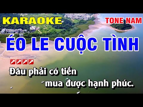 Karaoke Éo Le Cuộc Tình Tone Nam Nhạc Sống | Nguyễn Linh